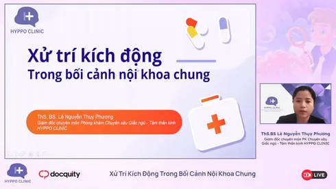 Xử trí kích động trong bối cảnh nội khoa chung | ThS. BS. Lê Nguyễn Thụy Phương